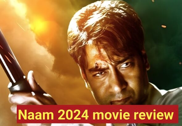 naam movie 2024